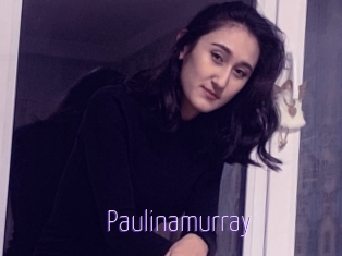 paulinamurray Fuck Lolita Cunt