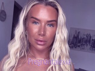 Pregnantalexia
