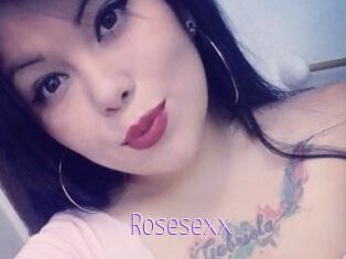 Rosesexx