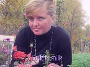 So_lots_milk