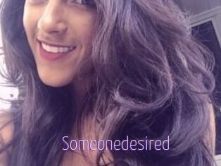 Someonedesired