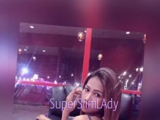 SuperSlimLAdy