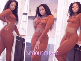 Seriousqueen