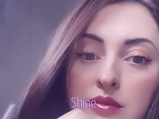Shine
