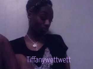 Tiffanywettwett