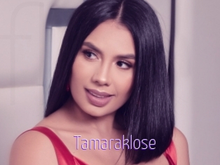 Tamaraklose