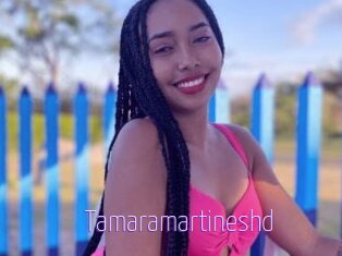 Tamaramartineshd