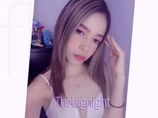 Thebignight