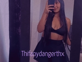 Thifanydangerthx