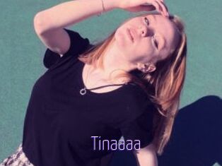 Tinaaaa