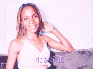 Tricianandu