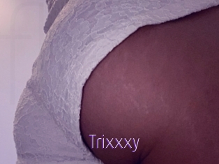 Trixxxy