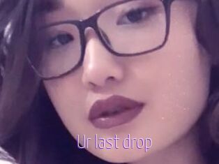 Ur_last_drop