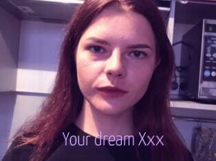 Your_dream_Xxx