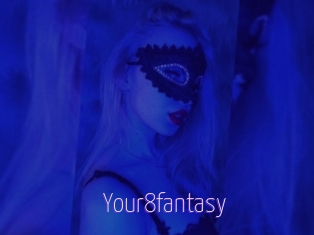 Your8fantasy
