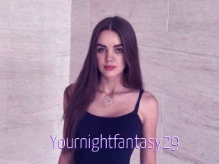 Yournightfantasy29