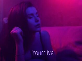 Yourrlive